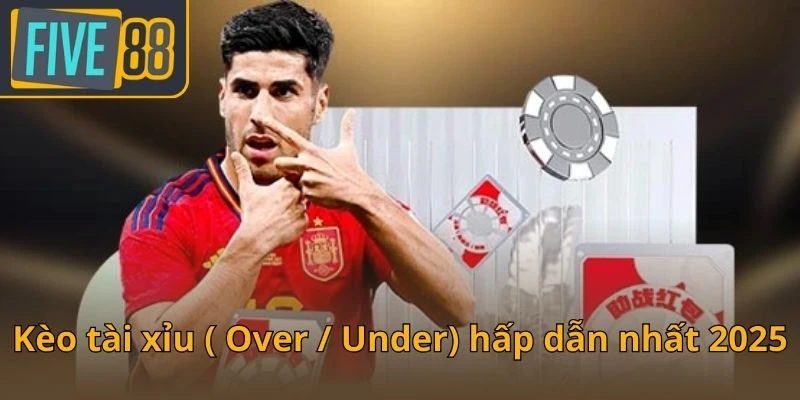 keo-tai-xiu-over-under-hap-dan-nhat-2025