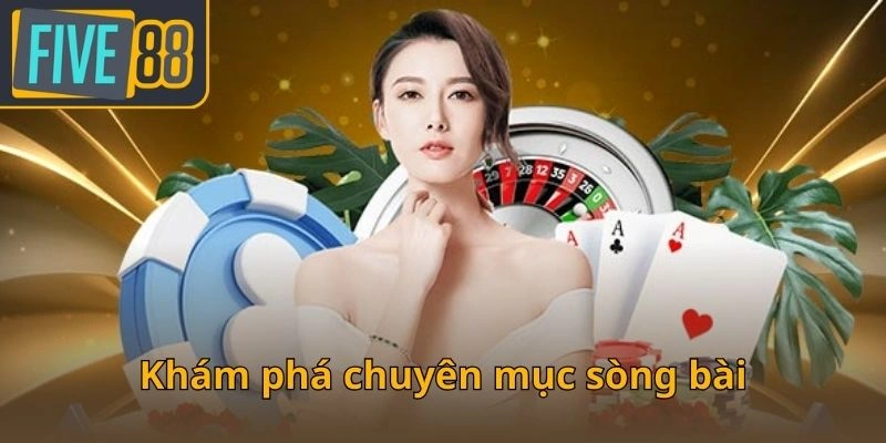 kham-pha-chuyen-muc-song-bai