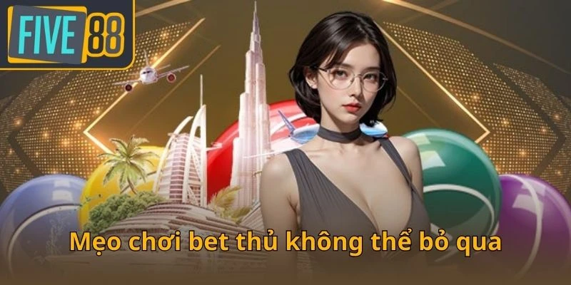 meo-choi-bet-thu-khong-the-bo-qua